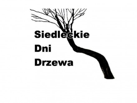 III Siedleckie Dni Drzewa 2016 od 9 do 15 maja - Tydzień dla przyrody